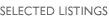 SELECTED LISTINGS