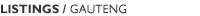 LISTINGS/Gauteng