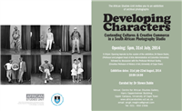 Developing Characters: Contending Cultures & Creative Commerce in a South African Photography Studio.