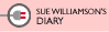 SUE WILLIAMSON'S DIARY